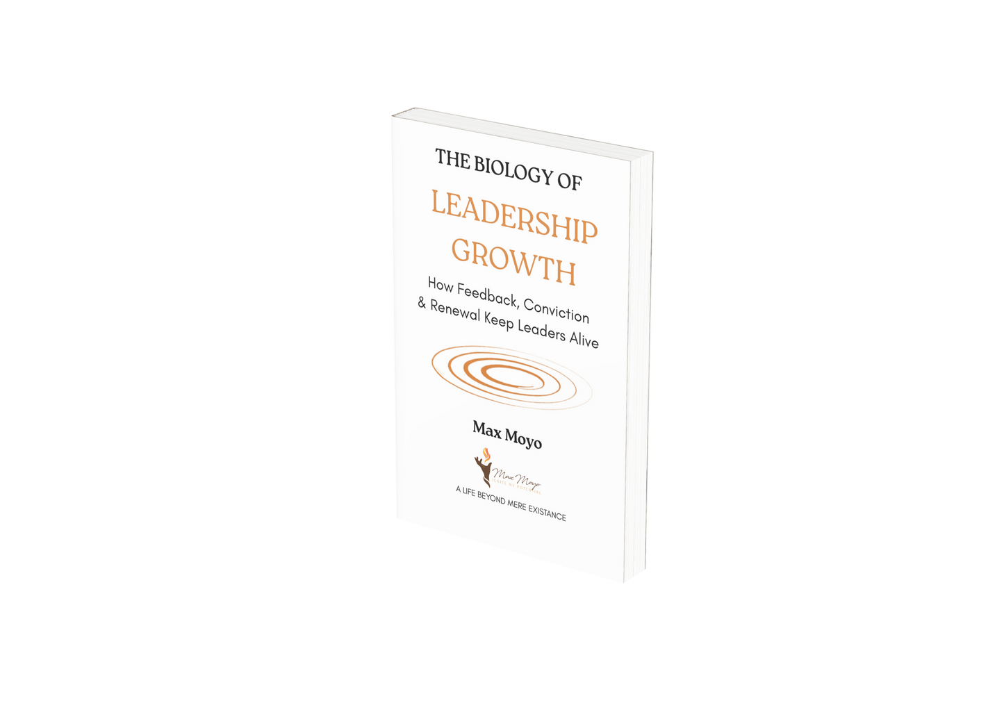 The Biology of Leadership Growth By Max Moyo